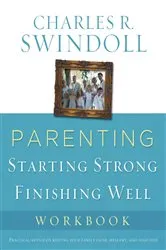 Book cover of Parenting: From Surviving to Thriving Workbook by Charles R. Swindoll