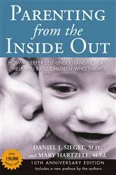 Book cover of Parenting from the Inside Out by Daniel J. Siegel