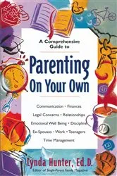 Book cover of Parenting on Your Own by Lynda Hunter