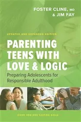 Book cover of Parenting Teens with Love and Logic by Jim Fay
