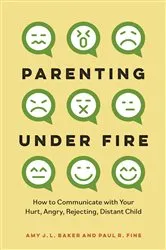 Book cover of Parenting Under Fire by Baker, PhD, Amy J.L.
