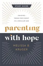 Book cover of Parenting with Hope Study Guide by Unknown