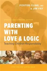 Book cover of Parenting with Love and Logic by Foster Cline
