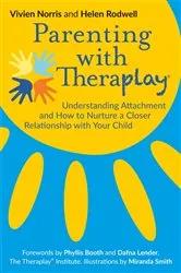 Book cover of Parenting with Theraplay® by Helen Rodwell