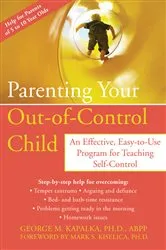 Book cover of Parenting Your Out-of-Control Child by George M. Kapalka