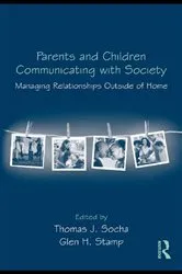 Book cover of Parents and Children Communicating with Society by Thomas J. Socha