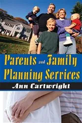 Book cover of Parents and Family Planning Services by Ann Cartwright