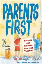 Book cover of Parents First by Garry Burnett
