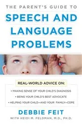 Book cover of PARENTS GUIDE TO SPEECH AND LANGUAGE PROBLEMS by Debbie Feit