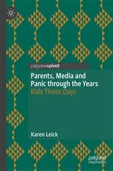 Book cover of Parents, Media and Panic through the Years by Karen Leick