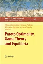 Book cover of Pareto Optimality, Game Theory and Equilibria by Panos M. Pardalos