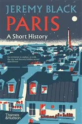 Book cover of Paris: A Short History (A Short History) by Jeremy Black