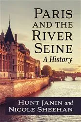 Book cover of Paris and the River Seine by Hunt Janin