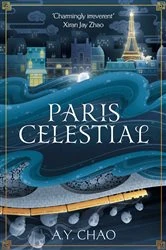 Book cover of Paris Celestial by A. Y. Chao