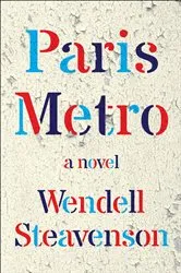 Book cover of Paris Metro by Wendell Steavenson