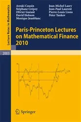 Book cover of Paris-Princeton Lectures on Mathematical Finance 2010 by Areski Cousin