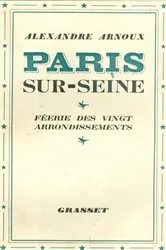 Book cover of Paris sur Seine by Alexandre Arnoux