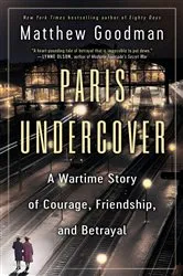 Book cover of Paris Undercover by Matthew Goodman