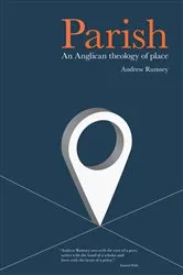 Book cover of Parish: An Anglican Theology of Place by Andrew Rumsey