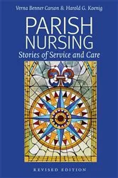 Book cover of Parish Nursing - 2011 Edition by Verna Benner Carson