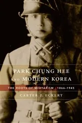 Book cover of Park Chung Hee and Modern Korea by Unknown