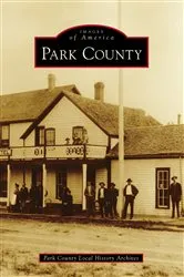 Book cover of Park County by Park County Local History Archives