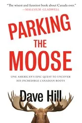 Book cover of Parking the Moose by Dave Hill