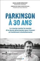 Book cover of Parkinson à 30 ans by Guillaume Brachet
