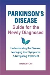 Book cover of Parkinson's Disease Guide for the Newly Diagnosed by Unknown