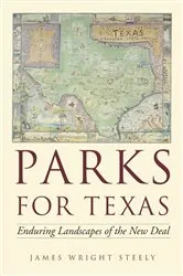 Book cover of Parks for Texas by James Wright Steely
