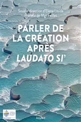 Book cover of Parler de la Création après Laudato si' by Elena Lasida