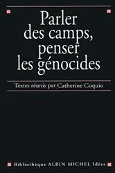 Book cover of Parler des camps penser les génocides by Collectif