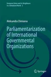 Book cover of Parliamentarization of International Governmental Organizations by Unknown