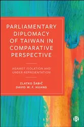 Book cover of Parliamentary Diplomacy of Taiwan in Comparative Perspective by Zlatko Šabič