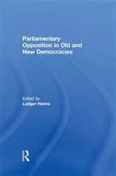 Book cover of Parliamentary Opposition in Old and New Democracies by Ludger Helms