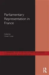 Book cover of Parliamentary Representation in France by Olivier Costa