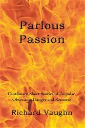 Book cover of Parlous Passion by Richard Vaughn