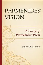 Book cover of Parmenides’ Vision by Stuart B. Martin