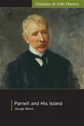 Book cover of Parnell and His Island by George Moore