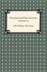 Book cover of Parochial and Plain Sermons (Volume I) by John Henry Newman