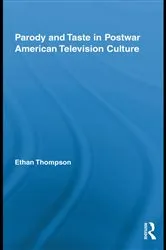 Book cover of Parody and Taste in Postwar American Television Culture by Ethan Thompson