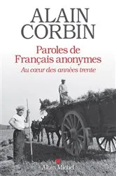 Book cover of Paroles de français anonymes by Alain Corbin