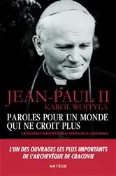 Book cover of Paroles pour un monde qui ne croit plus by Karol Wojtyla