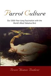 Book cover of Parrot Culture by Bruce Thomas Boehrer