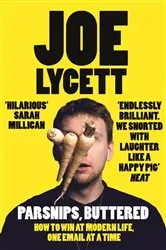 Book cover of Parsnips, Buttered by Joe Lycett
