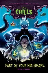Book cover of Part of Your Nightmare-Disney Chills, Book One by Vera Strange