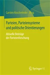 Book cover of Parteien, Parteiensysteme und politische Orientierungen by Carsten Koschmieder