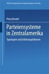 Book cover of Parteiensysteme in Zentralamerika by Petra Bendel