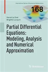 Book cover of Partial Differential Equations: Modeling, Analysis and Numerical Approximation by Hervé Le Dret