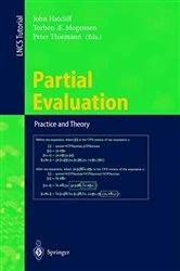 Book cover of Partial Evaluation: Practice and Theory by John Hatcliff